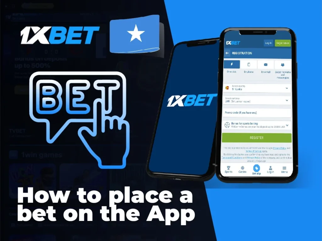 How to place a bet on the 1Xbet App from Somalia